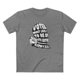 Voted Most Likely To Die Of Auto Erotic Asphyxia. - Men's T-Shirt