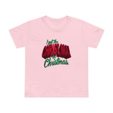 I Put The Christ Ma! In Christmas - Women’s T-Shirt