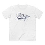 Fucking Classy - Men’s T-Shirt