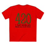 420 - I Don't Smoke Pot - Men’s T-Shirt