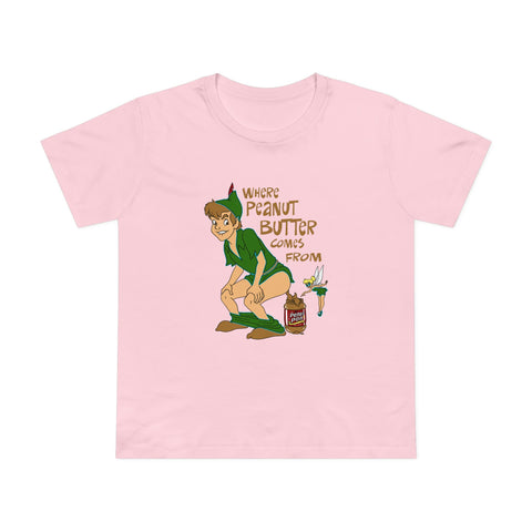 Where Peanut Butter Comes From - Women’s T-Shirt