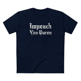 Impeach Van Buren - Men's T-Shirt