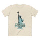 I've Been Inside Her - Men's T-Shirt
