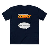 Star In Your Very Own Comic (Mmm... Delicious) - Men's T-Shirt