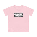 I Bring Nothing To The Table - Women’s T-Shirt