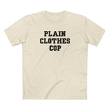 Plain Clothes Cop - Men's T-Shirt
