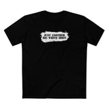 Just Another Big White Idiot - Men's T-Shirt