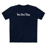 Next Best Thing - Men's T-Shirt