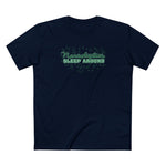 Narcoleptics Sleep Around - Men's T-Shirt