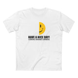 Have A Nice Day! Looking Around Corners - Men's T-Shirt