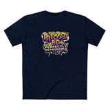 Bitches Be Perfectly Reasonable - Men's T-Shirt