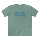 I'm From The Future - Pretzels. That's All I'm Saying. - Men's T-Shirt
