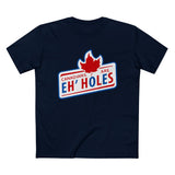 Canadians Are Eh'holes - Men’s T-Shirt
