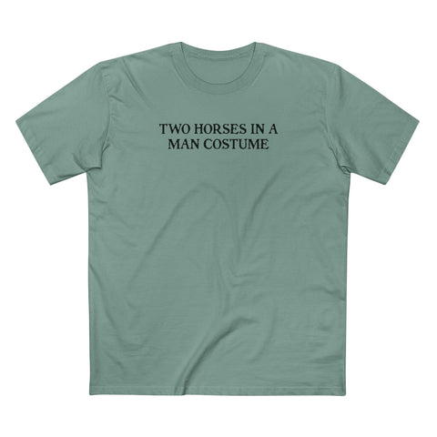 Two Horses In A Man Costume - Men's T-Shirt