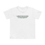 I Meet Or Exceed Expectations - Women’s T-Shirt