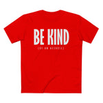 Be Kind (Of An Asshole) - Men’s T-Shirt
