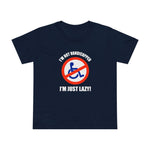 I'm Not Handicapped - I'm Just Lazy - Women’s T-Shirt