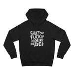 Shut The Fuck Up And Drink Your Beer - Hoodie