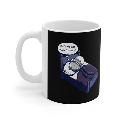 Can't We Just Fuck For Once? (Spoons) - Mug