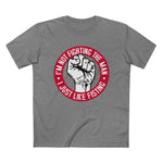 I'm Not Fighting The Man - I Just Like Fisting - Men’s T-Shirt