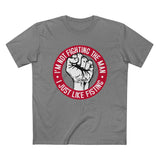 I'm Not Fighting The Man - I Just Like Fisting - Men’s T-Shirt