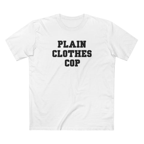 Plain Clothes Cop - Men's T-Shirt