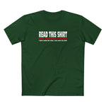 Read This Shirt Buy The Next Round. I Don't Make The Rules I Just Wear The Shirt - Men’s T-Shirt