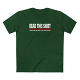 Read This Shirt Buy The Next Round. I Don't Make The Rules I Just Wear The Shirt - Men’s T-Shirt