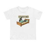 Cover Me! - Women’s T-Shirt