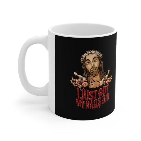 I Just Got My Nails Did - Mug