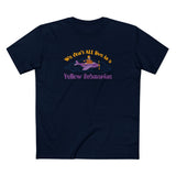 We Don't All Live In A Yellow Submarine - Men's T-Shirt