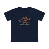Not Tonight Boys. I'm Just Here To Cock Block. - Women’s T-Shirt