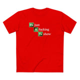 If You See Something Say Anything - Men's T-Shirt