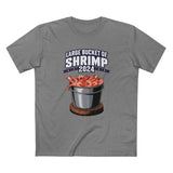 Large Bucket Of Shrimp 2024 - Men's T-Shirt