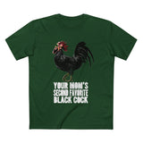 Your Mom's Second Favorite Black Cock - Men’s T-Shirt