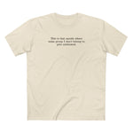 This Is That Month Where Some Group I Don't Belong To Gets Celebrated. - Men's T-Shirt