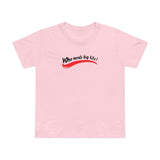 Who Needs Big Tits When You Have An Ass Like This? - Women’s T-Shirt