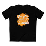 You Gotta Spread A Few L'Eggs To Make A M'Omlette - Men's T-Shirt