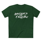 Dressed For Failure - Men’s T-Shirt