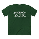 Dressed For Failure - Men’s T-Shirt