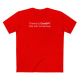 Thanks To Chatgpt This Shirt Is Hilarious. - Men's T-Shirt