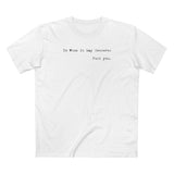 To Whom It May Concern: Fuck You. - Men's T-Shirt
