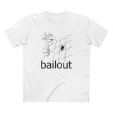 Bailout - Men's T-Shirt