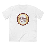 Oprah Recommends My Dick - Men's T-Shirt