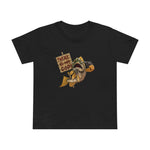 There Is No Cod! - Women’s T-Shirt