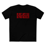 I'm Not Anti-Vax I'm Pro Measles - Men's T-Shirt