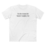 I'm The Reason For Santa's Naughty List - Men's T-Shirt