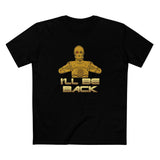 I'll Be Back (C-3Po) - Men's T-Shirt