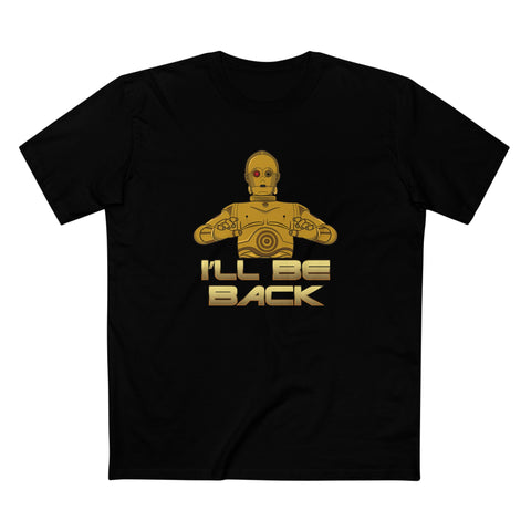 I'll Be Back (C-3Po) - Men's T-Shirt