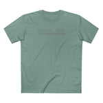 This Shirt Is So Anticlimactic That It Something Something. - Men's T-Shirt